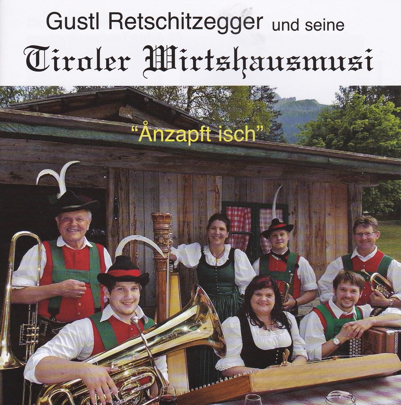Tiroler Wirtshausmusi - "Anzapft isch"