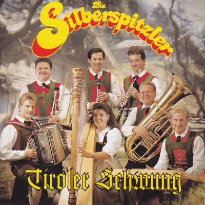 Die Silberspitzler_Tiroler Schwung