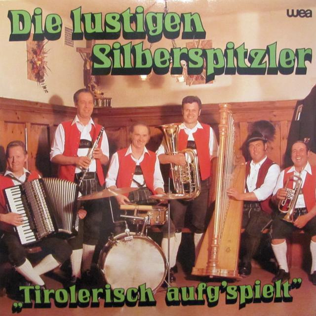 tirolerisch aufgspielt_die lustigen silberspitzler